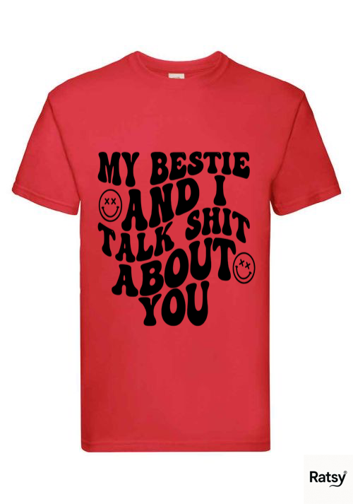 Me and my bestie T-Shirt