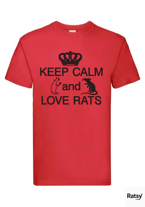 Keep Calm and Love Rats T-Shirt (Carry on parody)