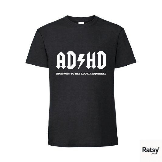 ADHD T-Shirt (Humour Funny)